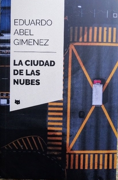 LA CIUDAD DE LAS NUBES - GIMENEZ EDUARDO ABEL