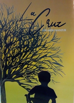 CRUZ LA - MANZUR EDUARDO