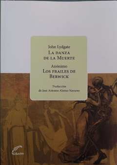 LA DANZA DE LA MUERTE LOS FRAILES DE BERWICK - JOHN LYDGATE
