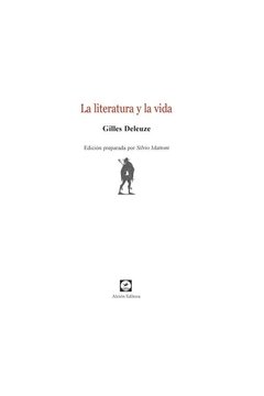 LITERATURA Y LA VIDA LA - DELEUZE GILLES