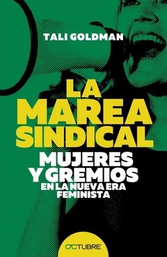 MAREA SINDICAL MUJERES Y GREMIOS - GOLDMAN TALI