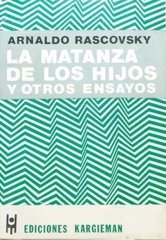 MATANZA DE LOS HIJOS - RASCOVSKY ARNALDO