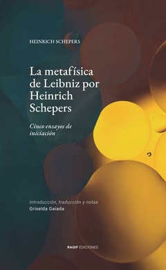 LA METAFISICA DE LEIBNIZ POR HEINRICH SCHEPERS - HEINRICH SCHEPERS