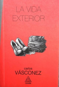 LA VIDA EXTERIOR - CARLOS VASCONEZ