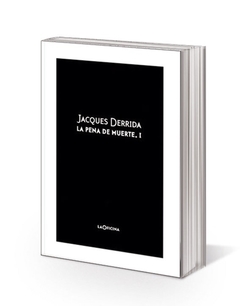 PENA DE MUERTE VOLUMEN 1 - DERRIDA JACQUES