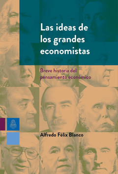 IDEAS DE LOS GRANDES ECONOMISTAS LAS - BLANCO ALFREDO