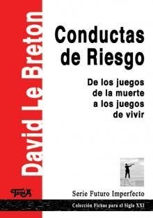 CONDUCTAS DE RIESGO ED 2011 - LE BRETON DAVID