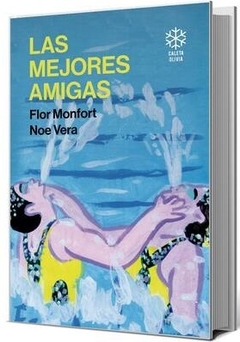 LAS MEJORES AMIGAS - FLOR MONFORT NOE VERA