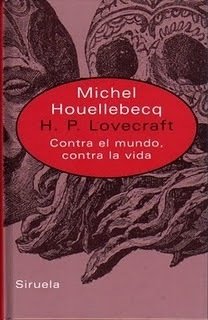 H P LOVECRAFT CONTRA EL MUNDO CONTRA LA VIDA - HOULLEBECQ MICHEL