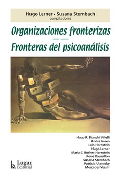 ORGANIZACIONES FRONTERIZAS FRONTERAS DEL PSICOANAL - LERNER STERNBACH