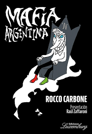 MAFIA ARGENTINA - SEGUNDA EDICION - ROCCO CARBONE