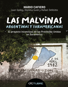 LAS MALVINAS ARGENTINAS Y SURAMERICANAS - CAFIERO MARIO GODOY JUAN