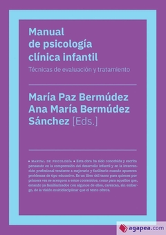 MANUAL DE PSICOLOGIA CLINICA INFANTIL - BERMUDEZ MARIA PAZ EDITORAS