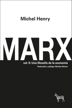MARX VOL 2 UNA FILOSOFIA DE LA ECONOMIA - HENRY MICHEL