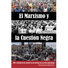 MARXISMO Y LA CUESTION NEGRA - FUNES ELIZA COMPILADORA