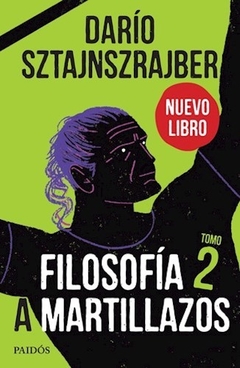 FILOSOFIA A MARTILLAZOS 2 - SZTJNSZRAJBER DARIO