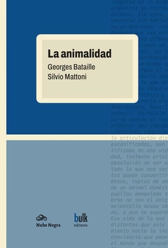 LA ANIMALIDAD - BATAILLE GEORGES MATTONNI SILV