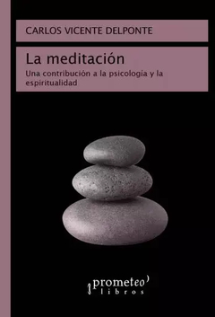 MEDITACION UNA CONTRIBUCION A LA PSICOLOGIA Y ESPI - DELPONTE CARLOS V