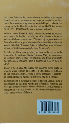 NAKBA PALESTINA 1948 Y LOS RECLAMOS DE MEMORIA - AHMAD SAADI - LILA ABU LUGHOD - comprar online