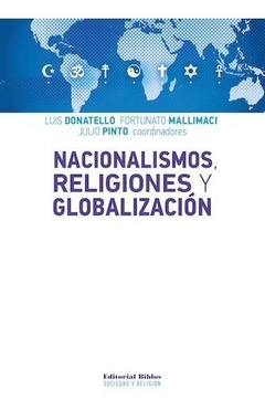 NACIONALISMOS RELIGIONES Y GLOBALIZACION - MALLIMACI F DONATELL
