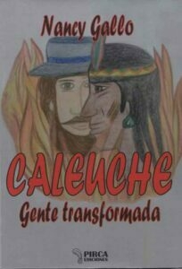 CALEUCHE GENTE TRANSFORMADA - NANCY GALLO
