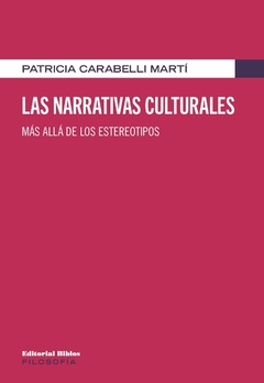 LAS NARRATIVAS CULTURALES - PATRICIA CARABELLI