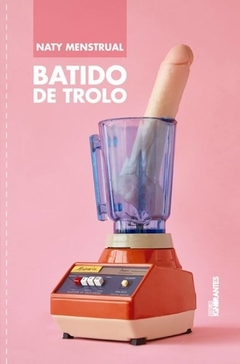 BATIDO DE TROLO - MENSTRUAL NATY