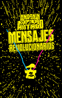 MENSAJES REVOLUCIONARIOS - ARTAUD ANTONIN