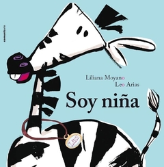 SOY NIÑA - MOYANO LILIANA ARIAS LEO