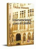 INTERVENCIONES PARA EL CAMBIO ED 2006 - WAINSTEIN MARTIN