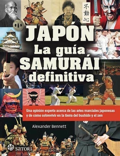 JAPON LA GUIA SAMURAI DEFINITIVA - BENNETT ALEXANDER