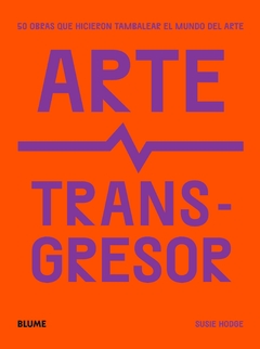 ARTE TRANSGRESOR - SUSIE HODGE