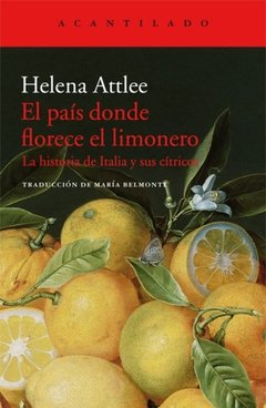PAÍS DONDE FLORECE EL LIMONERO EL - ATTLEE HELENA