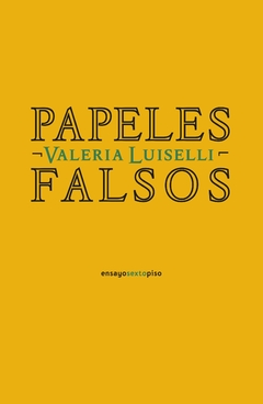 PAPELES FALSOS - LUISELLI VALERIA