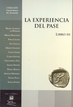 EXPERIENCIA DEL PASE LIBRO 3 - CANCINA P DONZIS L Y OTROS