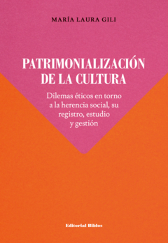 PATRIMONIALIZACION DE LA CULTURA - GILI MARIA L