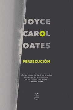 PERSECUCION - OATES JOYCE CAROL