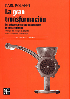 LA GRAN TRANSFORMACION Los orígenes políticos y económicos de nuestro tiempo - POLANYI KARL - comprar online