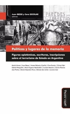 POLITICAS Y LUGARES DE LA MEMORIA - ESCOLAR C BESSE J