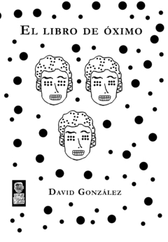 LIBRO DE OXIMO EL - GONZÁLEZ DAVID