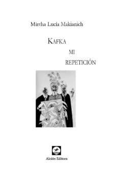 KAFKA MI REPETICION - MAKIANICH MIRTHA L