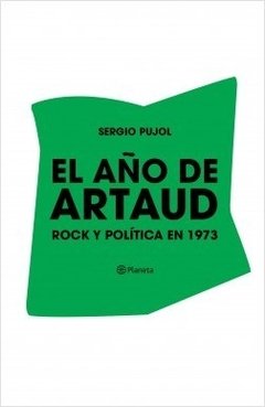 AÑO DE ARTAUD POCK Y POLITICA EN 1973 - PUJOL SERGIO