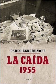 CAÍDA 1955 - GERCHUNOFF PABLO