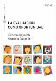 EVALUACION COMO OPORTUNIDAD LA ED 2017 - ANIJOVICH R CAPPELLE