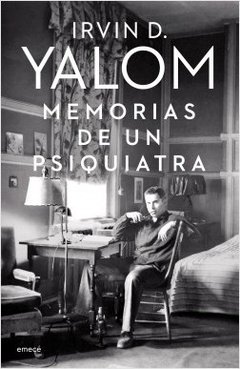 MEMORIAS DE UN PSIQUIATRA - YALOM IRVIN D