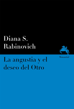 ANGUSTIA Y EL DESEO DEL OTRO - LA - RABINOVICH, DIANA