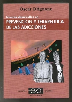PREVENCIÓN Y TERAPÉUTICA DE LAS ADICCIONES - D'AGNONE OSCAR