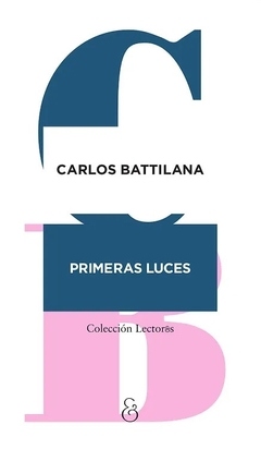 PRIMERAS LUCES - CARLOS BATTILANA