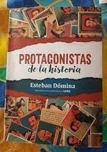 PROTAGONISTAS DE LA HISTORIA - DOMINA ESTEBAN