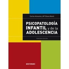 PSICOPATOLOGIA INFANTIL Y DE LA ADOLESCENCIA 3RA E - ALMONTE C MONTT M